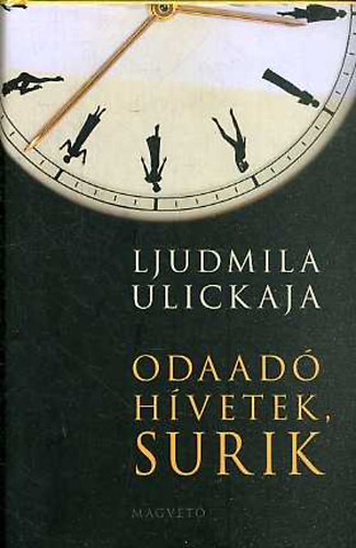 Ljudmila Ulickaja - Odaad� h�vetek, Surik