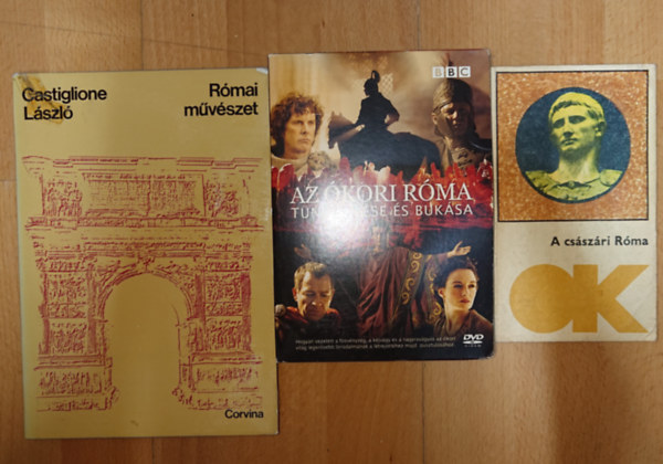 Castiglione László - 2 könyv a Római Birodalomról + ajándék DVD: A császári Róma, Római művészet + ajándék: Az ókori Róma tündöklése és bukása (2 db BBC DVD)