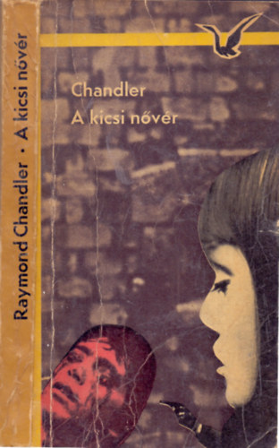 Raymond Chandler - A kicsi n�v�r