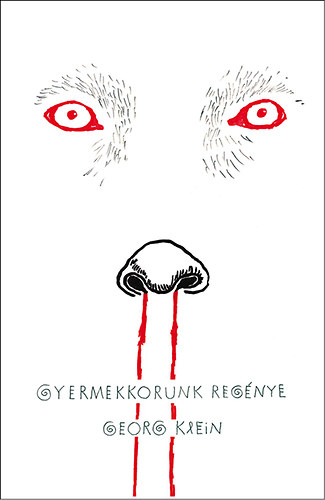 Georg Klein - Gyermekkorunk reg�nye