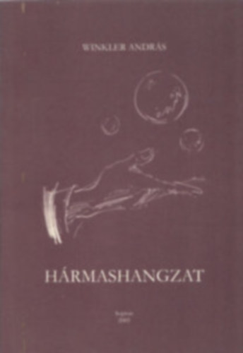 Winkler András - Hármashangzat (dedikált)