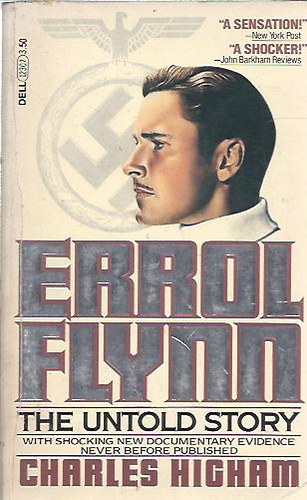 Charles Higham - Errol Flynn - The Untold Story