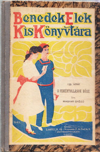 Magyar Gy�z� - A feh�rtollasok h�se - T�rt�net a szabads�gharcb�l