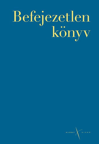 Thomka Beta  (szerk.) - Befejezetlen knyv