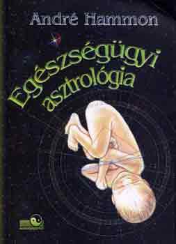 Andre Hammon - Egészségügyi asztrológia