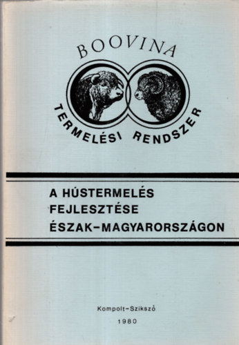 Dr. Dr. Kriszti�n J�zsef, Dr. T�th Sebesty�nn� T�th Sebesty�n - A h�stermel�s fejleszt�se �szak-Magyarorsz�gon