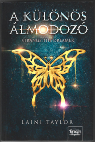 Laini Taylor - A k�l�n�s �lmodoz�