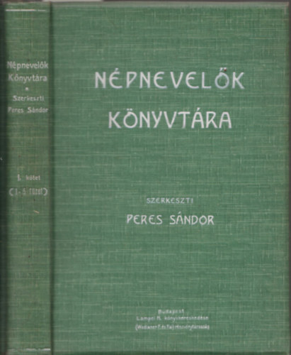 Peres Sndor  (szerk.) - Npnevelk knyvtra I. ktet (1-5. fzet, egy ktetben)