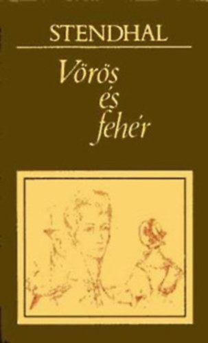 Stendhal - A prmai kolostor + Vrs s fehr (2 m).