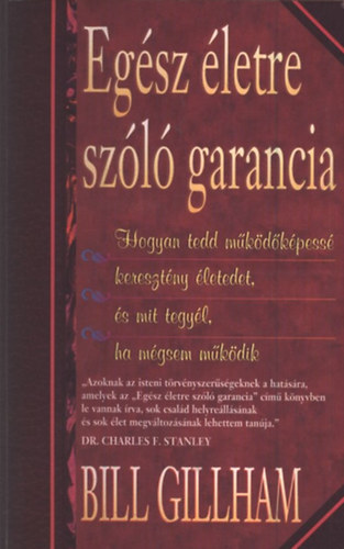 Bill Gillham - Eg�sz �letre sz�l� garancia