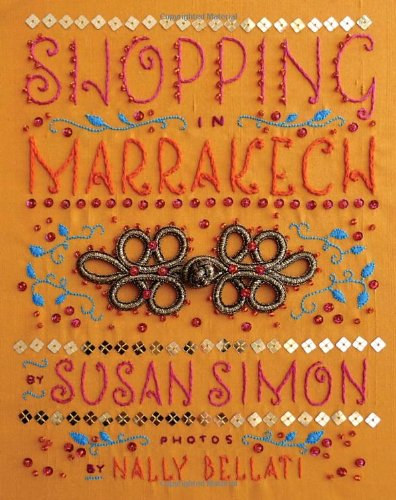 Nally Bellati Susan Simon - Shopping in Marrakech