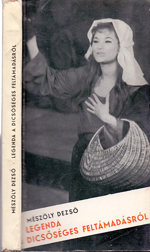 M�sz�ly Dezs� - Legenda a dics�s�ges felt�mad�sr�l-Haz�rdj�t�k-�va l�nya
