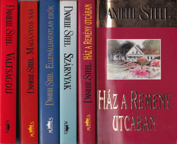 Danielle Steel - 5 db Danielle Steel: Hz a Remny utcban, Szrnyak, Ellenlhatatlan Erk, Magnyos sas, Vltsgdj