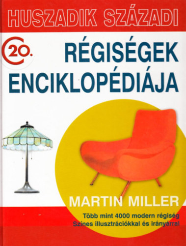 Martin Miller - Huszadik századi régiségek enciklopédiája