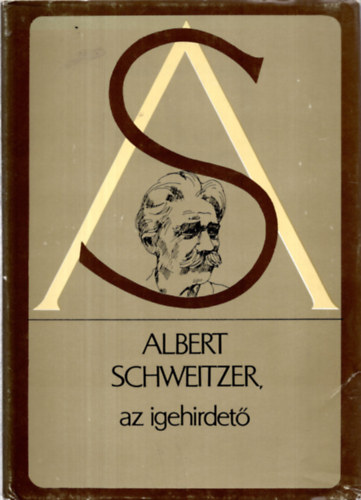 Albert Schweitzer az igehirdet