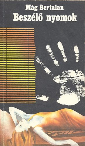 Mág Bertalan: - Beszélő nyomok