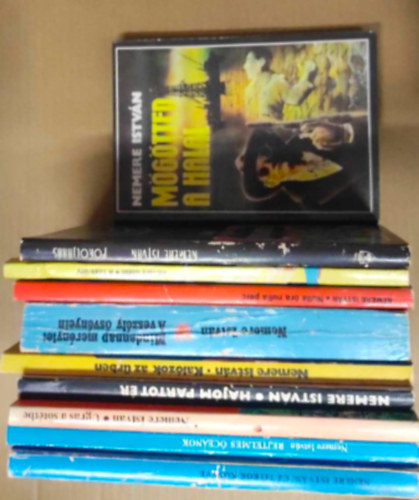 Nemere Istv�n - 10 db Nemere Istv�n k�nyv : - M�g�tted a hal�l - Haj�m partot �r - �j titkok k�nyve - Rejtelmes �ce�nok - Kal�zok az �rben - A vesz�ly �sv�nyein - Nulla �ra nulla perc - A tit�n terv - Pokolj�r�s - Ugr�s a s�t�tbe