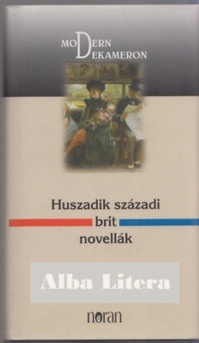 Huszadik sz�zadi brit novell�k - Modern Dekameron