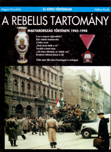 Fldesi M.-Szerencss K. - A rebellis tartomny (j kpes trtnelem)