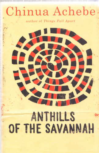 Chinua Achebe - Anthills of the Savannah