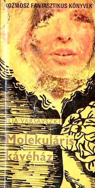 Varsavszkij Ilja - Molekul�ris k�v�h�z