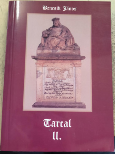 Bencsik Jnos - Tarcal trtnete II.