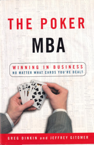 Jeffrey Gitomer Greg Dinkin - The Poker MBA
