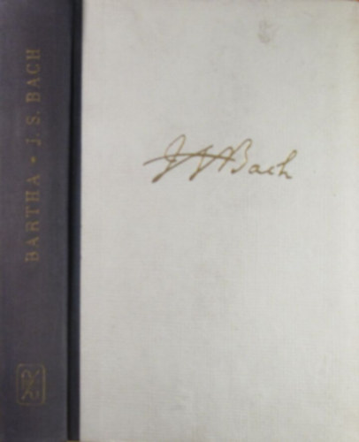 Bartha Dnes - Johann Sebastian Bach