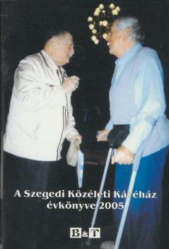 Szondi Ildikó, Sényei Róbert Majzik István szerk. - A Szegedi Közéleti Kávéház évkönyve 2005