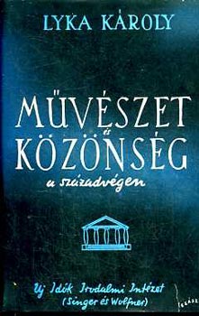 Lyka KÁroly - Művészet és közönség a századvégen