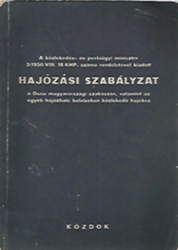 Hajózási szabályzat a Duna magyarországi szakaszán, valamint az egyéb hajózható belvizeken közlekedő hajókra