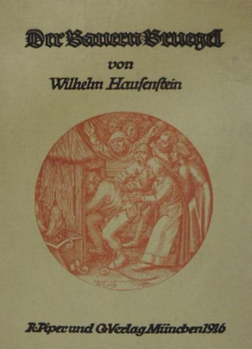 Wilhelm Hausenstein - Der Bauern-Bruegel