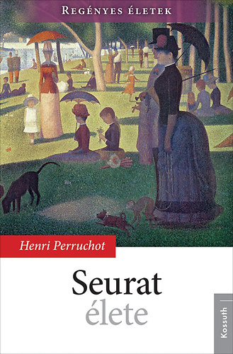 Henri Perruchot - Seurat �lete