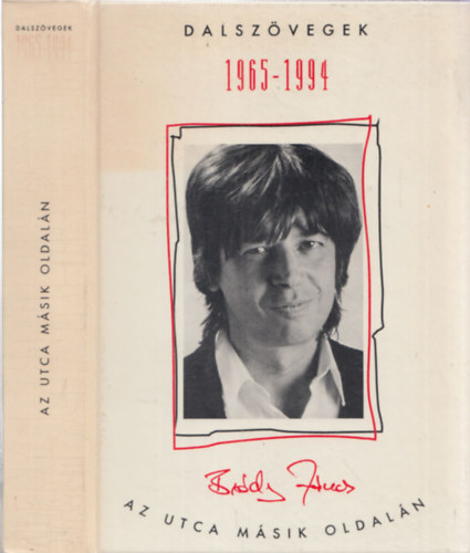 Bródy János - Az utca másik oldalán - Dalszövegek - 1965-1994