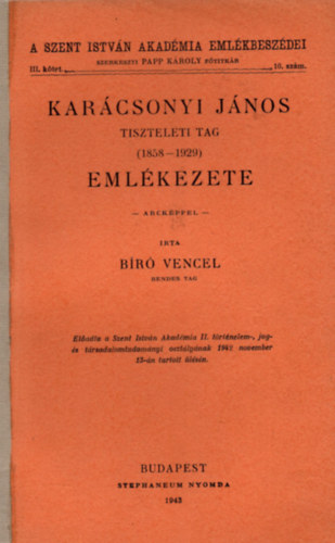 Bíró Vengel - Karácsonyi János tiszteleti tag emlékezete