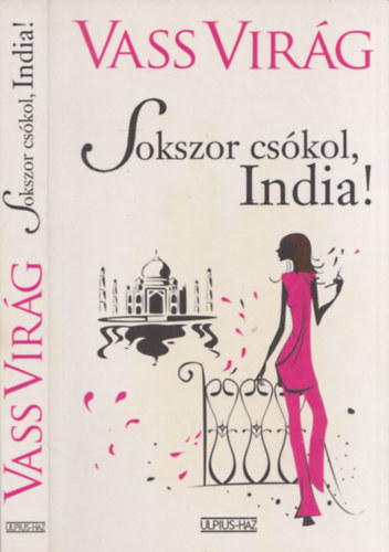 Vass Virg - Sokszor cskol, India! - DEDIKLT!