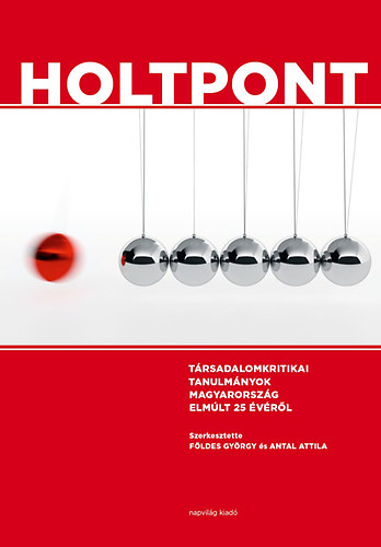 Fldes Gyrgy; Antal Attila - Holtpont