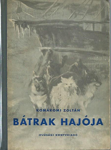 Kom�romi Zolt�n - B�trak haj�ja (A "Tegetthoff"-exped�ci� reg�nye)