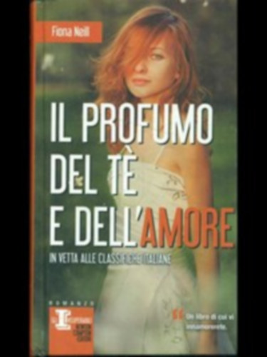 Fiona Neill - Il profumo del te e dell'amore