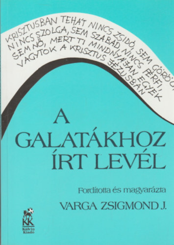 Varga Zsigmond (ford) - A Galatkhoz rt levl