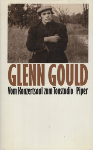 Glenn Gould - Vom Konzertsaal zum Tonstudio: Schriften zur Musik II