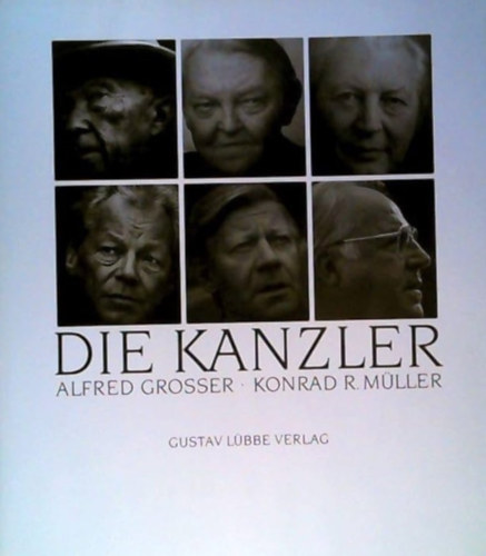 Konrad R. M�ller Alfred Grosser - Die kanzler
