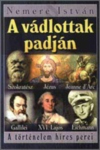 Nemere István - A vádlottak padján