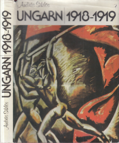 Sikl�s Andr�s - Ungarn 1918-1919.