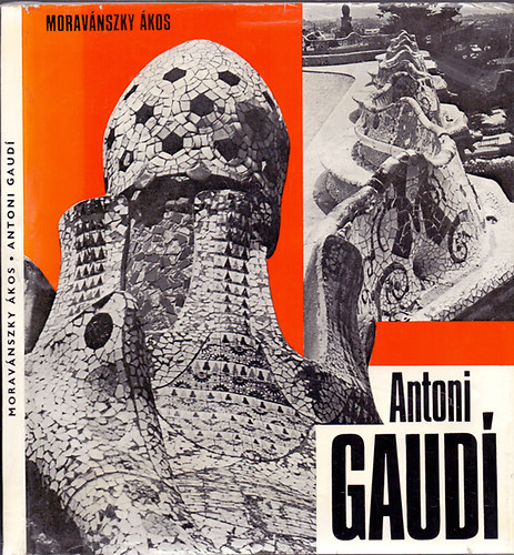 Moravnszky kos - Antoni Gaud (Architektra)