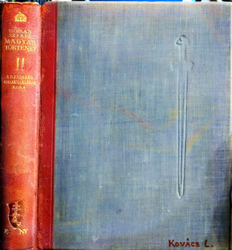 H�man-Szekf� - Magyar t�rt�net II.: A rendis�g kialakul�s�nak kora