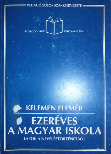 Kelemen Elemr - Ezerves a magyar iskola