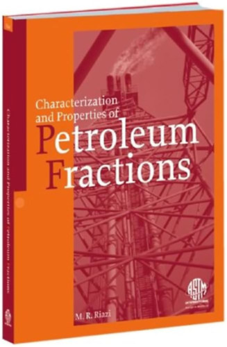 M. R. Riazi - Characterization and Properties of Petroleum Fractions