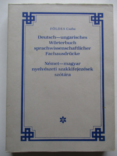 F�ldes Csaba - N�met-magyar nyelv�szeti szakkifejez�sek sz�t�ra