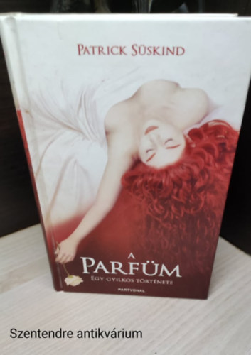Patrick S�skind - A parf�m
